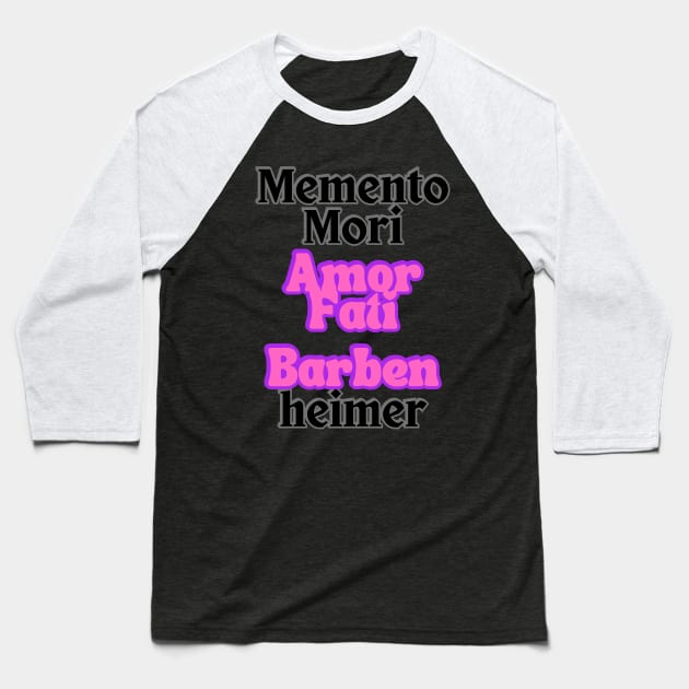 Barbenheimer. Memento Mori Amor Fati. Baseball T-Shirt by SwagOMart